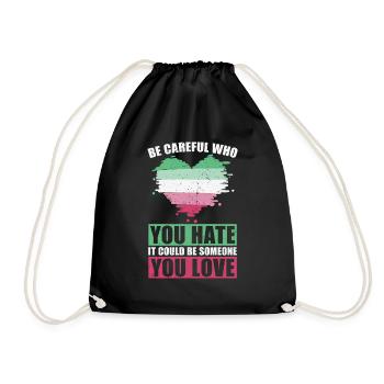 Pass auf wen du hasst LGBT Geschenk Abrosexuell - Turnbeutel - Schwarz - Vorne