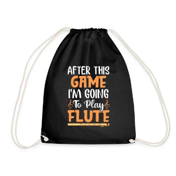 After this game I will play flute - Drawstring Bag - black - Front