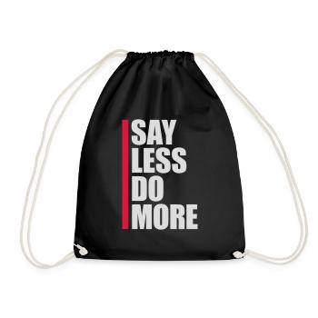 say less do more - Drawstring Bag - black - Front