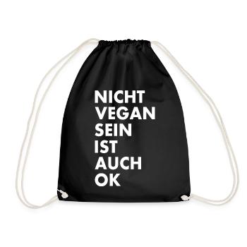 Nicht vegan sein ist auch ok - Turnbeutel - Schwarz - Vorne