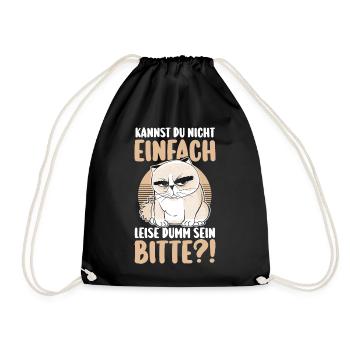 Can't you just be quietly stupid - Drawstring Bag - black - Front
