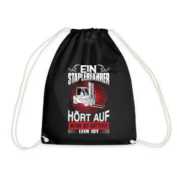Lustiger Staplerfahrer Spruch - Turnbeutel - Schwarz - Vorne