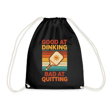 Pickleball Funny Player Good At Dinking Bad At - Drawstring Bag - black - Front