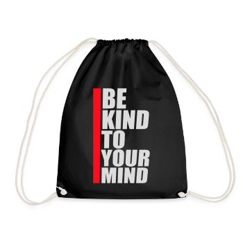Be Kind To Your Mind Lustig Psychisch Gesund Logo - Turnbeutel - Schwarz - Vorne
