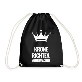 Krone Richten. Weitermachen. - Turnbeutel - Schwarz - Vorne