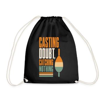 Angeln – Casting Doubt, Catching Nothing - Turnbeutel - Schwarz - Vorne