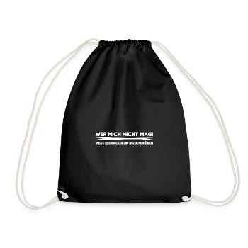 Wer mich nicht mag, muss eben noch üben - Turnbeutel - Schwarz - Vorne