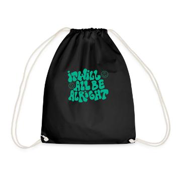 Saying "It will all be alright" - Drawstring Bag - black - Front