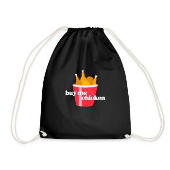 Buy Me Chicken (Hühnchen, Hähnchen) - Drawstring Bag - black - Front
