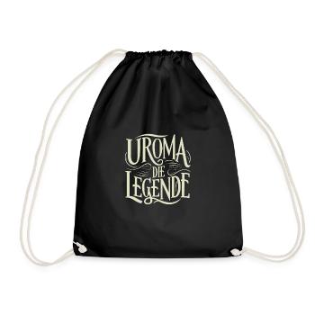 Uroma Legende Geburtstag Muttertag Weihnachten - Turnbeutel - Schwarz - Vorne