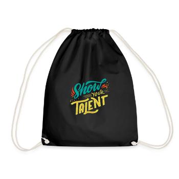 Show your Talent Motto design - Turnbeutel - Schwarz - Vorne