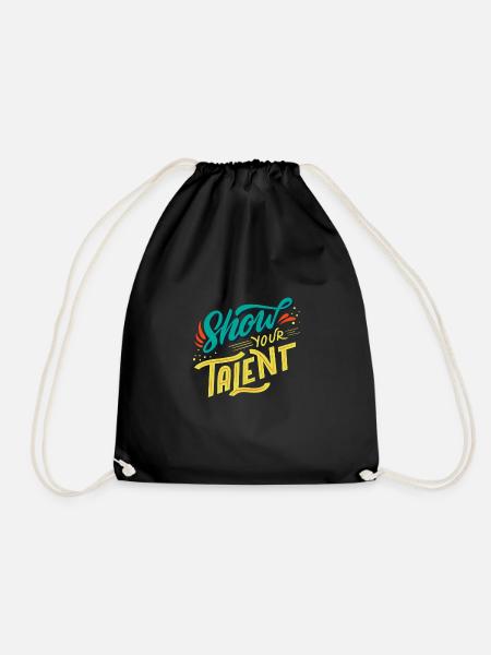 Show your Talent Motto design - Turnbeutel - Schwarz