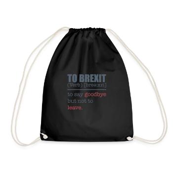 To Brexit Tee Shirt Joke - Drawstring Bag - black - Front
