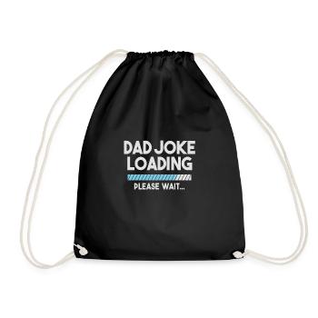 Dad Joke Loading Please Wait Funny Daddy Father - Turnbeutel - Schwarz - Vorne