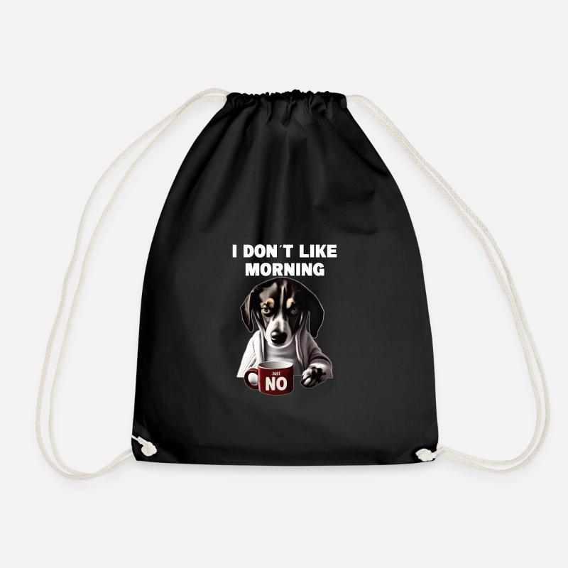 I dont like morning Mürrische Lustige Hund Mit - Turnbeutel - Schwarz