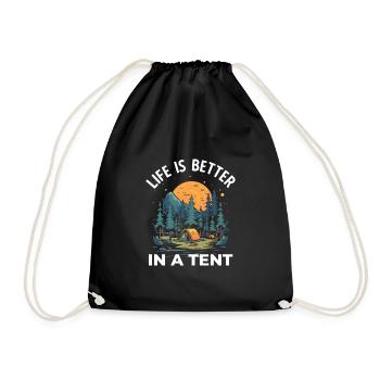 Life is Better in a Tent Camping Hiking - Drawstring Bag - black - Front