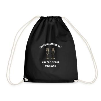 Drôle N’importe Quelle Excuse Pour Le Prosecco Heureux Quel Que Soit Le Jour - Sac de sport léger - noir - Devant