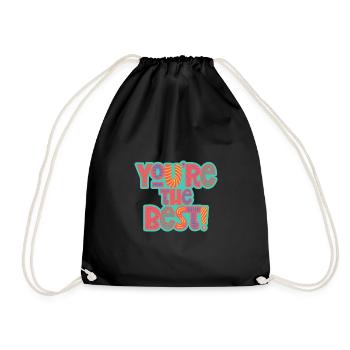 You're the best design motivation to feel good - Drawstring Bag - black - Front