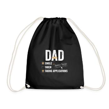 Single Dad taking application funny cool - Turnbeutel - Schwarz - Vorne