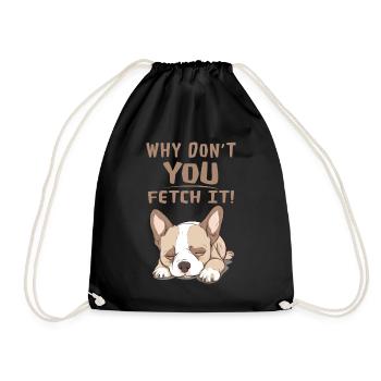 Why don't you fetch it! - Cute dog sleeping - Drawstring Bag - black - Front