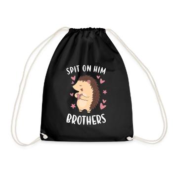 Hedgie Spit On Him Brothers - Drawstring Bag - black - Front