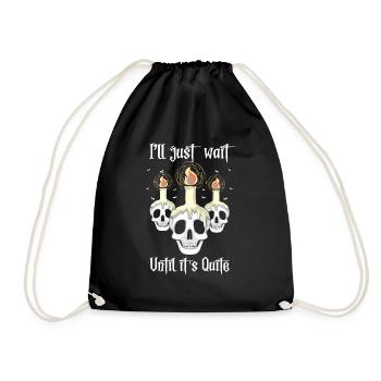I'll Just Wait Until It's Quite Cool Funny Skulls - Turnbeutel - Schwarz - Vorne