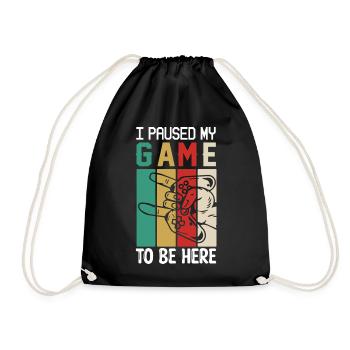 I Paused Game To Be Here - Drawstring Bag - black - Front