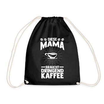 Kaffee Kaffeeliebhaber Mutter Mama - Turnbeutel - Schwarz - Vorne