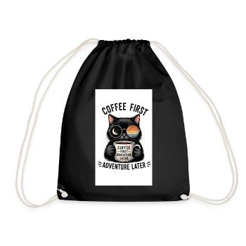 Kaffee zuerst, Abenteuer später Katze - Turnbeutel - Schwarz - Vorne