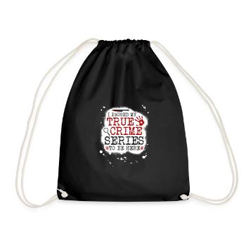 J’ai mis en pause ma série True Crime pour être ici, drôle - Sac de sport léger - noir - Devant