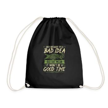 Gator Hunting Bad Idea Good Time, Funny Alligator - Drawstring Bag - black - Front