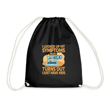 I looked up my Symptoms online I just have kids - Drawstring Bag - black - Front