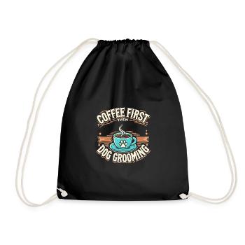 Erst Kaffee, dann Hundepflege - Turnbeutel - Schwarz - Vorne