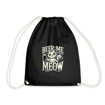 Beer Me Right Meow - Turnbeutel - Schwarz - Vorne