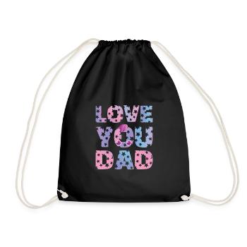 LOVE YOU DAD - Drawstring Bag - black - Front