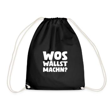 Wos wällst machn? Lustige fränkische Mundart - Turnbeutel - Schwarz - Vorne