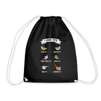 "I love tits" Funny Ornithology birdwatching gift - Drawstring Bag - black - Front