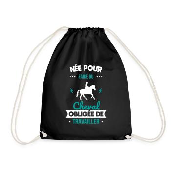 Née pour faire du cheval - Obligée de travailler - Sac de sport léger - noir - Devant