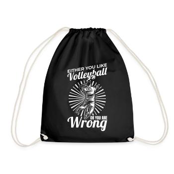 You Like Volleyball Or You Are Wrong - Drawstring Bag - black - Front