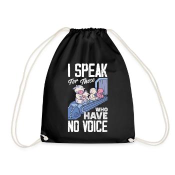 I speak for those who have no voice - Drawstring Bag - black - Front