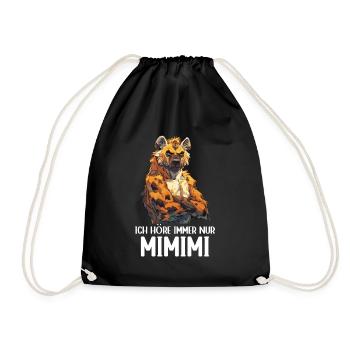 Hyäne Wild Afrika Wildnis Ich höre immer Mimimi - Turnbeutel - Schwarz - Vorne