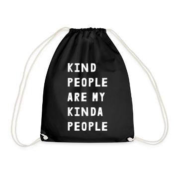 Kind People Are My Kinda People - Turnbeutel - Schwarz - Vorne