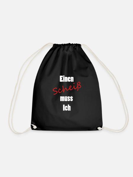 Einen Scheiß muss Ich - Turnbeutel - Schwarz