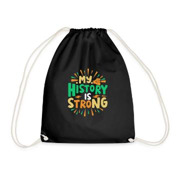 My History Is Strong, Black History Month - Drawstring Bag - black - Front