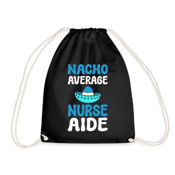 Nacho Average Nurse Aide Pflegekraft - Turnbeutel - Schwarz - Vorne