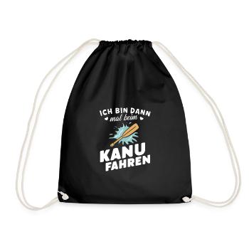 Ich bin dann mal beim Kanufahren Shirt - Turnbeutel - Schwarz - Vorne