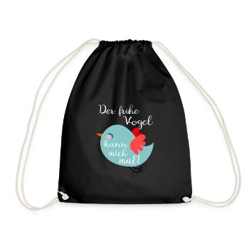 Der früh Vogel kann mich mal! - Turnbeutel - Schwarz - Vorne