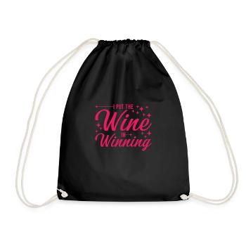 Wine I Put The Wine In Winning - Turnbeutel - Schwarz - Vorne