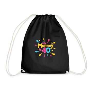 My Mommy is 40 Years Old 40th Moms Birthday - Drawstring Bag - black - Front