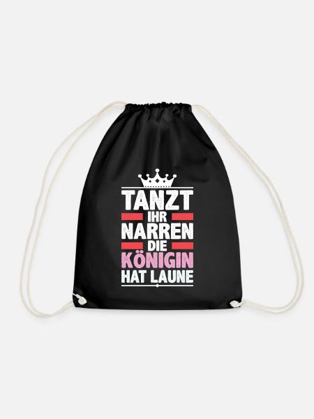 Tanzt ihr Narren, die Königin hat Laune! Karneval - Turnbeutel - Schwarz